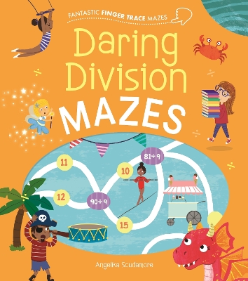 Book cover for Fantastic Finger Trace Mazes: Daring Division Mazes
