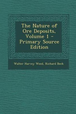 Cover of The Nature of Ore Deposits, Volume 1 - Primary Source Edition