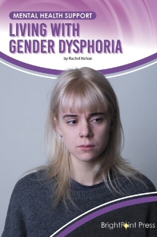 Cover of Living with Gender Dysphoria