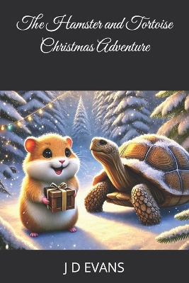 Book cover for The Hamster and Tortoise Christmas Adventure