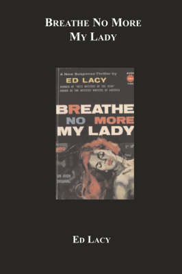 Book cover for Breathe No More My Lady