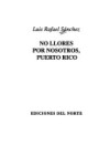 Book cover for No Llores Por Nosotros, Puerto Rico