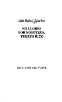 Book cover for No Llores Por Nosotros, Puerto Rico