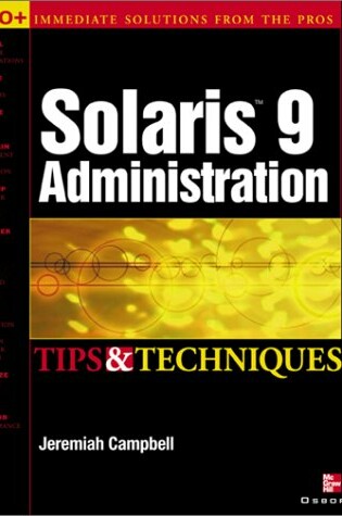 Cover of Solaris 9 Administration Tips and Techniques