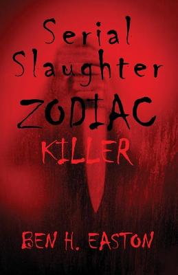 Book cover for Serial Slaughter Zodiac Killer