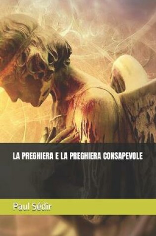 Cover of La Preghiera E La Preghiera Consapevole