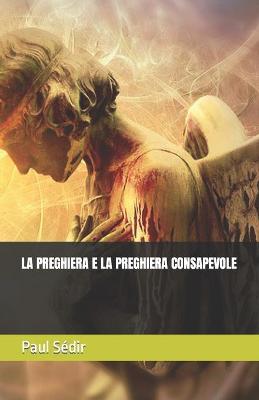 Book cover for La Preghiera E La Preghiera Consapevole