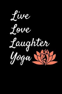 Book cover for Live Love Laughter Yoga