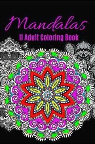 Cover of Mandalas II Adult Coloring Book