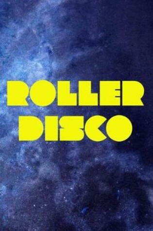 Cover of Roller Disco