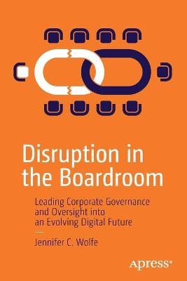 Cover of Disruption in the Boardroom