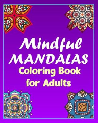 Book cover for mindful mandalas coloring book for adults