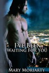 Book cover for I've Been Waiting for You
