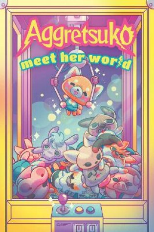 Cover of Aggretsuko: Meet Her World