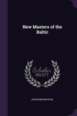 Cover of New Masters of the Baltic