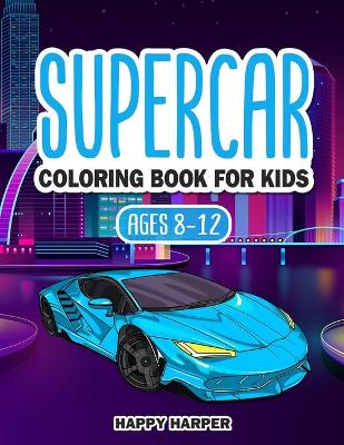 Cover of Supercar Coloring Book For Kids Ages 8-12