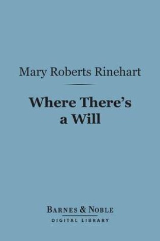Cover of Where There's a Will (Barnes & Noble Digital Library)