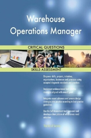 Cover of Warehouse Operations Manager Critical Questions Skills Assessment