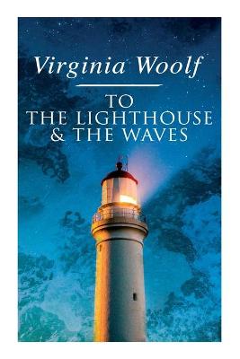 Book cover for To the Lighthouse & The Waves