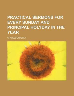 Book cover for Practical Sermons for Every Sunday and Principal Holyday in the Year