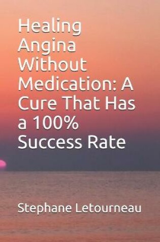 Cover of Healing Angina Without Medication