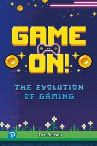 Cover of Rapid Plus Stages 10-12 10.8 Game On! The Evolution of Gaming
