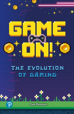 Book cover for Rapid Plus Stages 10-12 10.8 Game On! The Evolution of Gaming