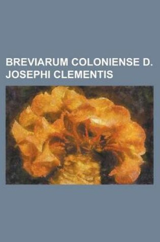 Cover of Breviarum Coloniense D. Josephi Clementis