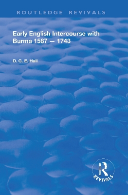 Book cover for Early English Intercourse with Burma, 1587 - 1743