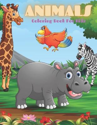 Book cover for ANIMALS - Coloring Book For Kids