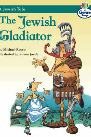 Cover of Jewish Tale: The Jewish Gladiator, A Genre Competent stage Traditional Tales Bk 3