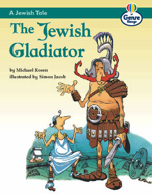 Book cover for Jewish Tale: The Jewish Gladiator, A Genre Competent stage Traditional Tales Bk 3