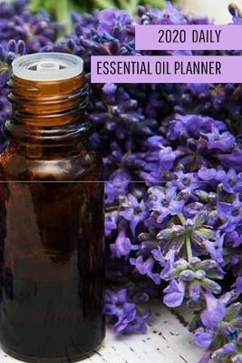 Book cover for 2020 Essential Oil Daily Planner