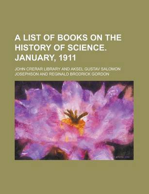 Book cover for A List of Books on the History of Science. January, 1911