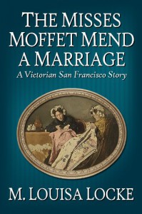 Book cover for The Misses Moffet Mend a Marriage