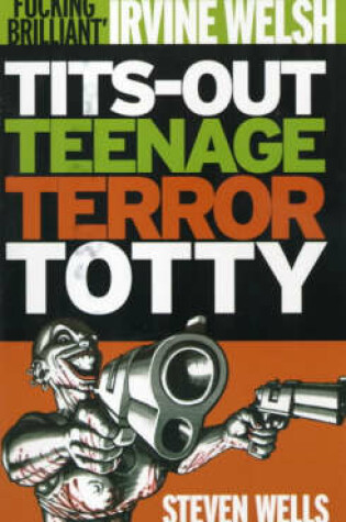 Cover of Tits-out Teenage Terror Totty