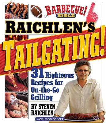 Book cover for Raichlen's Tailgating!