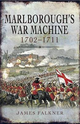 Book cover for Marlborough's War Machine, 1702-1711