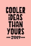 Book cover for Cooler Ideas Than Yours 2019