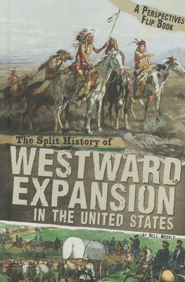 Book cover for The Split History of Westward Expansion in the United States