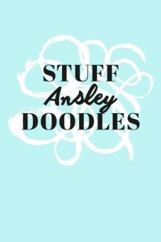 Cover of Stuff Ansley Doodles