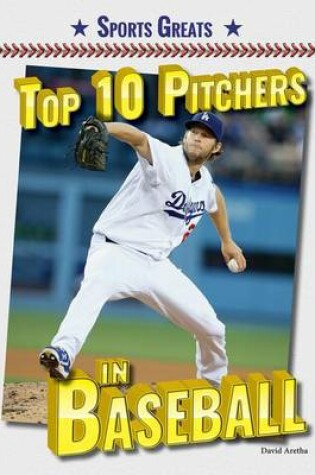 Cover of Top 10 Pitchers in Baseball