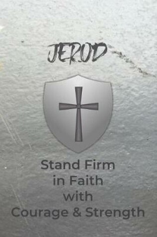 Cover of Jerod Stand Firm in Faith with Courage & Strength