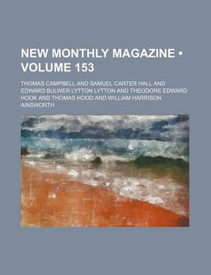 Book cover for New Monthly Magazine (Volume 153)
