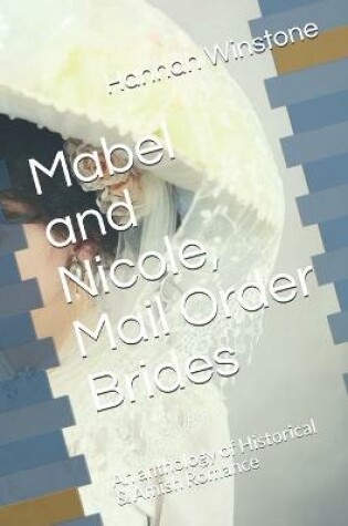 Cover of Mabel and Nicole, Mail Order Brides