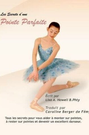 Cover of Les Secrets d'Une Pointe Parfaite