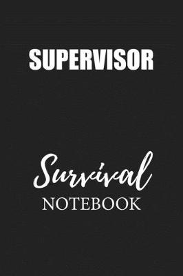 Book cover for Supervisor Survival Notebook