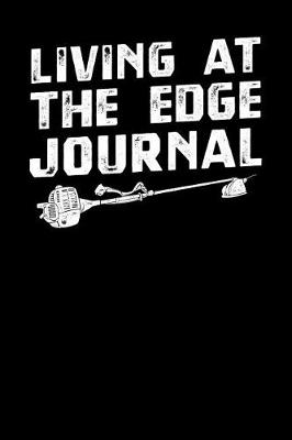 Book cover for Living At The Edge Journal