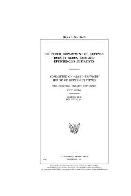 Book cover for Proposed Department of Defense budget reductions and efficiencies initiatives