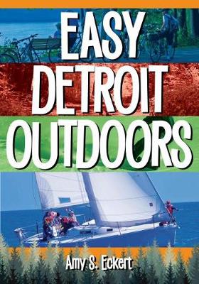 Book cover for Easy Detroit Outdoors